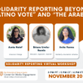 Solidarity Reporting Beyond “The Latino Vote” and “The Arab Vote”