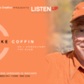 Texas Creative presents: LISTEN UP Speaker Series - MIKE COFFIN